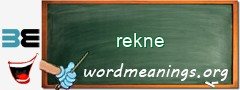 WordMeaning blackboard for rekne